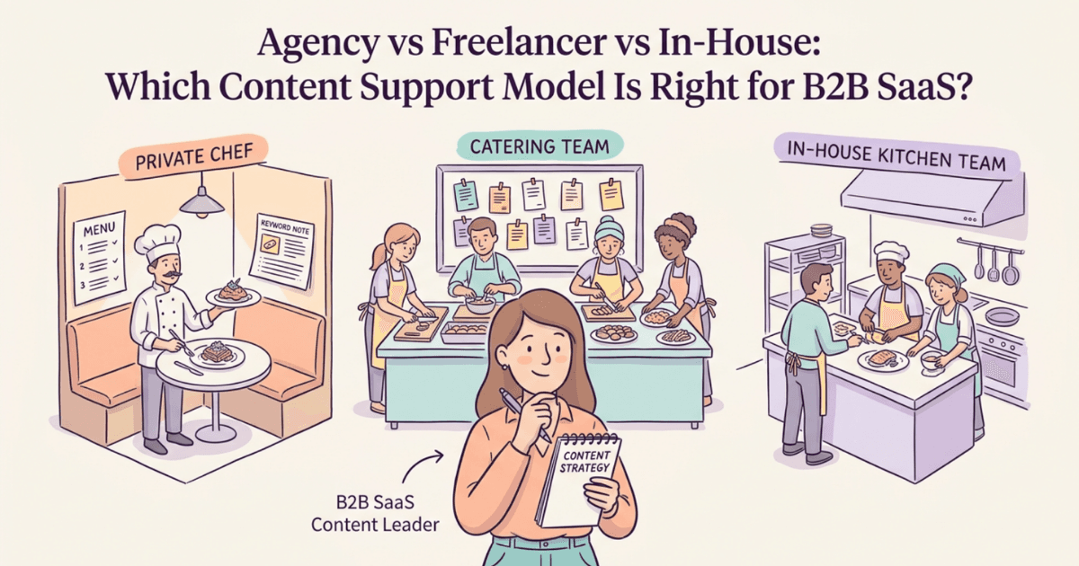 Agency vs Freelancer For B2B SaaS Content: How To Choose The Right Model