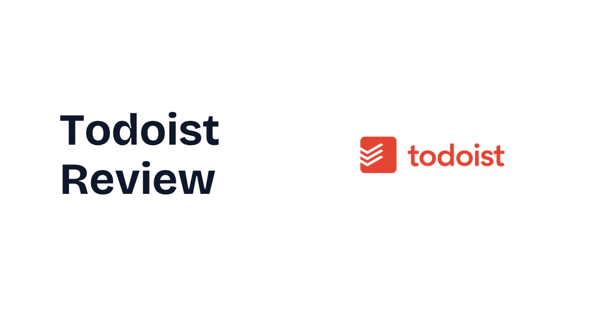 Todoist Review: The Powerful Task Manager Most Productivity Experts Recommend
