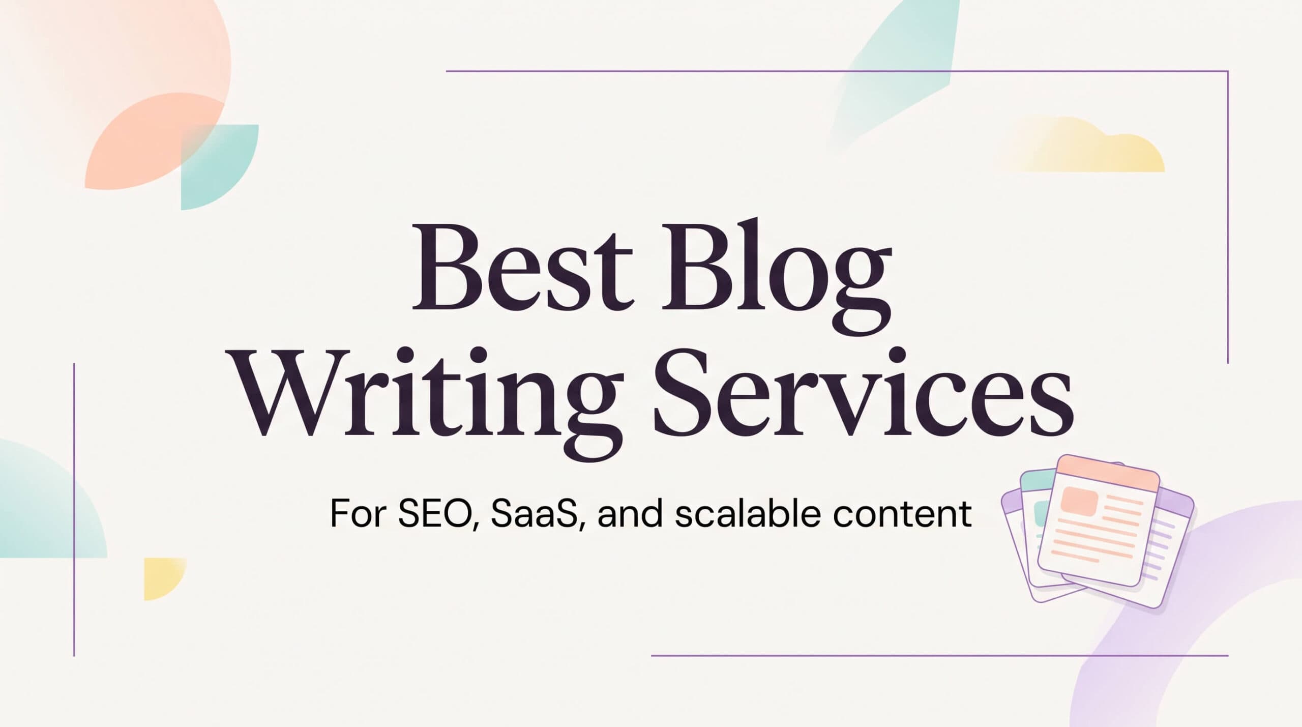 9 Best Blog Writing Services for B2B SaaS Growth